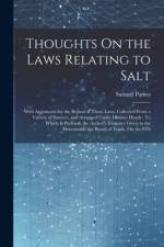 Thoughts On the Laws Relating to Salt af Samuel Parkes
