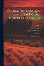 Codice Diplomatico Longobardo Dal Dlxviii Al Dcclxxiv af Carlo Troya