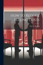 How to Reduce Selling Costs af Paul E Derrick
