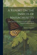 A Report On the Insects of Massachusetts af Thaddeus William Harris