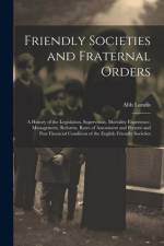 Friendly Societies and Fraternal Orders af Abb Landis