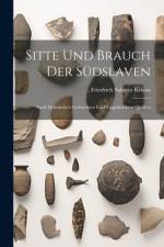 Sitte Und Brauch Der Südslaven af Friedrich Salomo Krauss