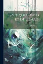Musiques D'hier Et De Demain af Alfred Bruneau