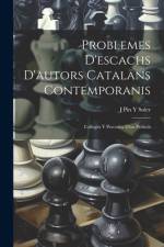 Problemes D'escachs D'autors Catalans Contemporanis af J Pin y Soler