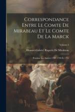 Correspondance Entre Le Comte De Mirabeau Et Le Comte De La Marck af HonorÃ©-Gabriel Riquetti de Mirabeau