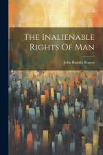 The Inalienable Rights Of Man af John Rankin Rogers