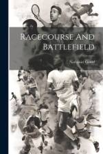 Racecourse And Battlefield af Nathaniel Gould