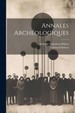 Annales Archéologiques af Adolphe NapolÃ©on Didron
