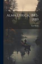 Alma Lyrica, 1883-1889 af Luiz Osorio