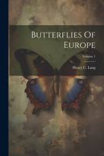 Butterflies Of Europe; Volume 1 af Henry C Lang
