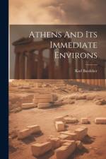 Athens And Its Immediate Environs af Karl Baedeker (Firm)