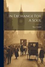 In Exchange For A Soul af Mary Linskill