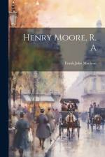 Henry Moore, R. A af Frank John MacLean