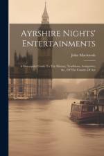 Ayrshire Nights' Entertainments af John Macintosh