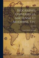 Biographie Universelle, Ancienne Et Moderne, Etc; Volume 53 af Louis Gabriel Michaud