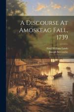 A Discourse At Amoskeag Fall, 1739 af Joseph Seccombe