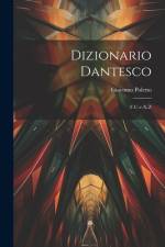 Dizionario Dantesco af Giacomo Poletto