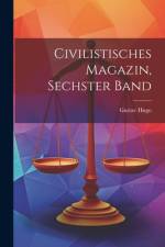 Civilistisches Magazin, Sechster Band af Gustav Hugo