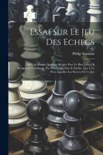 Essai Sur Le Jeu Des Echecs af Philip Stamma