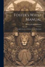 Foster's Whist Manual af Robert Frederick Foster