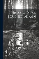Histoire D'une Bouchée De Pain af Jean MacÃ©