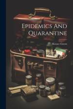 Epidemics And Quarantine af Horace Green