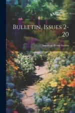 Bulletin, Issues 2-20 af American Peony Society