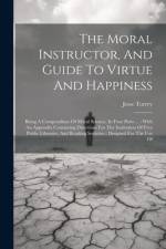 The Moral Instructor, And Guide To Virtue And Happiness af Jesse Torrey