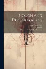 Cough And Expectoration af George Hardy Clark