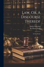 Law, Or, A Discourse Thereof af Henry Finch