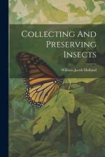 Collecting And Preserving Insects af William Jacob Holland
