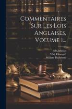 Commentaires Sur Les Lois Anglaises, Volume 1... af Ed Christian
