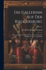 Die Gallerinn Auf Der Rieggersburg af Joseph Von Hammer-Purgstall