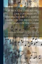Gründliche Erklärung Der Tonordnung Insbesondere, Zugleich Aber Für Die Mehresten Organisten Insgemein af Joseph Riepel
