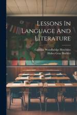 Lessons In Language And Literature af Huber Gray Buehler