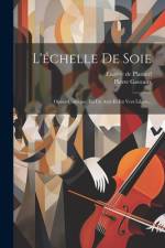 L'échelle De Soie af Pierre Gaveaux