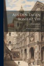 Aus Den Tagen Bonifaz Viii af Heinrich Finke