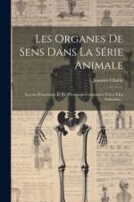 Les Organes De Sens Dans La Série Animale af Joannes Chatin