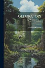 Gli Oratori Greci... af Melchiorre Cesarotti