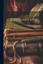 La Cinquantaine... af Charles De Bernard