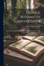 Hortus Botanicus Gippovicensis af William Beeston Coyte