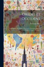 Orient Et Occident af Th Fortin D'Ivry