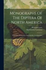 Monographs Of The Diptera Of North America af Hermann Loew