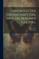 Handbuch der Grossschmetterlinge des Berliner Gebietes. af Max Bartel