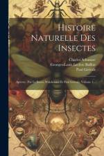 Histoire Naturelle Des Insectes af Charles Athanase