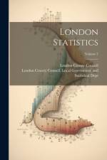 London Statistics; Volume 5 af London County Council