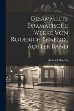 Gesammelte dramatische Werke von Roderich Benedix, Achter Band af Roderich Benedix