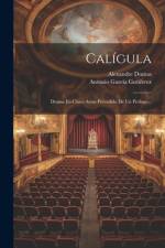 Calígula af Alexandre Dumas