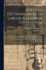 Nouveau Dictionnaire De La Langue Allemande Et Françoise af Christian Friedrich Schwan