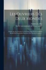 Les Ouvriers Des Deux Mondes af FrÃ©dÃ©ric Le Play